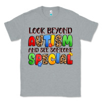 Heather Grey look beyond autism and see someone special Classic Tee - JahusDesignShop