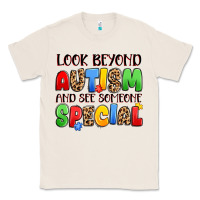 Natural look beyond autism and see someone special Classic Tee - JahusDesignShop