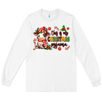 White this is my  christmas pyjama Long Sleeve Tee - MaliasSmallBusiness