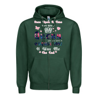 Sports Green Once Upon A Time There Was A Queen Who Was Born I Zipper Hoodie - Bettercallsaul