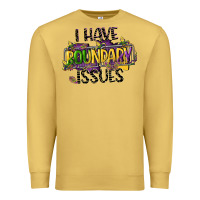 Antique Gold i have boundary issues Premium Sweatshirt - CowGirlArtShop