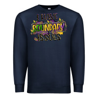 Navy i have boundary issues Premium Sweatshirt - CowGirlArtShop