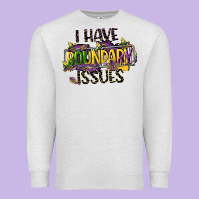 I Have Boundary Issues Premium Sweatshirt Designed By Cowgirlartshop
