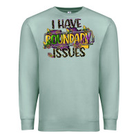 Seafoam i have boundary issues Premium Sweatshirt - CowGirlArtShop
