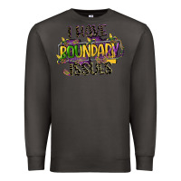 Smoke i have boundary issues Premium Sweatshirt - CowGirlArtShop