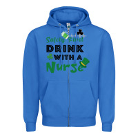 True Royal Safety First Drink With A Nurse Zipper Hoodie - Bettercallsaul