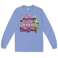 Colony Blue im dreaming of a pink christmas Long Sleeve Tee - MaliasSmallBusiness