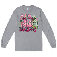 Heather Grey im dreaming of a pink christmas Long Sleeve Tee - MaliasSmallBusiness