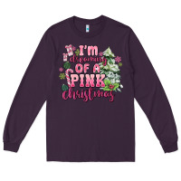 Plum im dreaming of a pink christmas Long Sleeve Tee - MaliasSmallBusiness