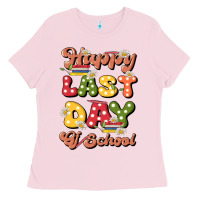 Bubblegum Pink happy last day of school Ladies Tee - JahusDesignShop