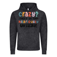 Vintage Black crazy i prefer the term hilariously unstable Vintage Hoodie - MaliasSmallBusiness