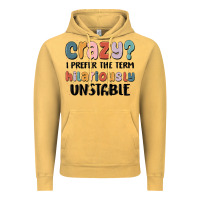 Vintage Mustard crazy i prefer the term hilariously unstable Vintage Hoodie - MaliasSmallBusiness