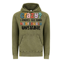Vintage Olive crazy i prefer the term hilariously unstable Vintage Hoodie - MaliasSmallBusiness