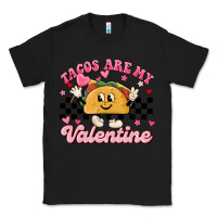 Black tacos are my valentine Classic Tee - MaliasSmallBusiness