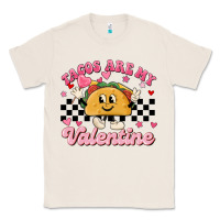 Natural tacos are my valentine Classic Tee - MaliasSmallBusiness