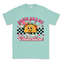 Seafoam tacos are my valentine Classic Tee - MaliasSmallBusiness