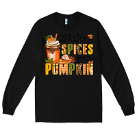 Black whatever spices your pumpkin Long Sleeve Tee - MaliasSmallBusiness