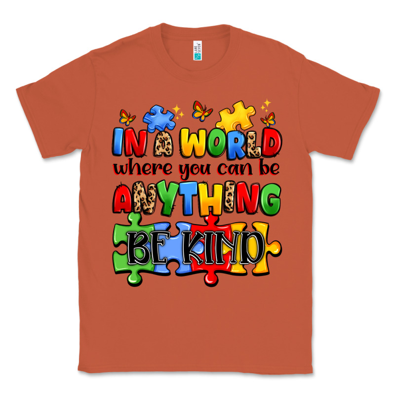 In A World Where You Can Be Anything Be Kind Classic Tee by JahusDesignShop | Teevron
