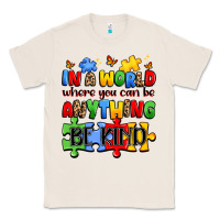 Natural in a world where you can be anything be kind Classic Tee - JahusDesignShop