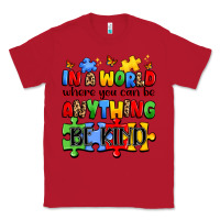 Red in a world where you can be anything be kind Classic Tee - JahusDesignShop