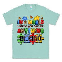 Seafoam in a world where you can be anything be kind Classic Tee - JahusDesignShop