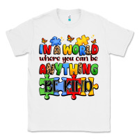 White in a world where you can be anything be kind Classic Tee - JahusDesignShop