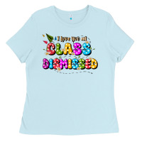 Baby Blue i love you all class dismissed Ladies Tee - JahusDesignShop
