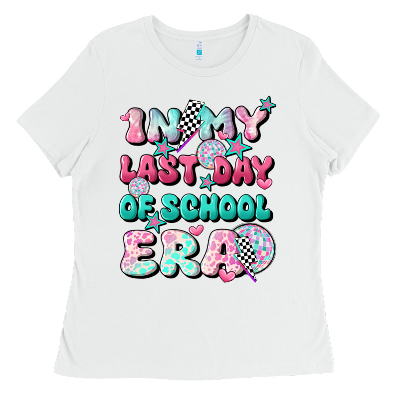 In My Last Day Of School Era Ladies Tee by JahusDesignShop | Teevron