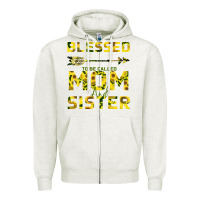 Oatmeal Heather Blessed Mom And Sister Zipper Hoodie - Bettercallsaul