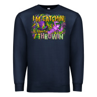 Navy im catchin if youre throwin Premium Sweatshirt - CowGirlArtShop