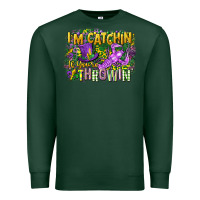 Sports Green im catchin if youre throwin Premium Sweatshirt - CowGirlArtShop