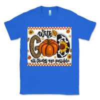 True Royal With God All Things Are Possible Classic Tee - CowhideDigitalArt