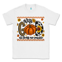 White With God All Things Are Possible Classic Tee - CowhideDigitalArt