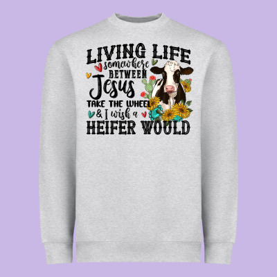 Living Life Somewhere Between Jesus Take The Wheel Heavyweight Sweatshirt Designed By Maliassmallbusiness