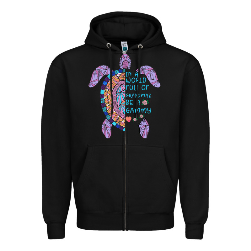 In A World Full Of Grandmas Be A Gammy Zipper Hoodie by Bettercallsaul | Teevron
