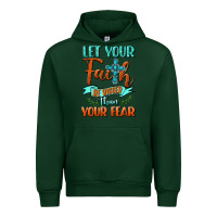 Forest Green Let Your Faith Be Bigger Than Your Fear Urban Hoodie - BundleAndBundleShop