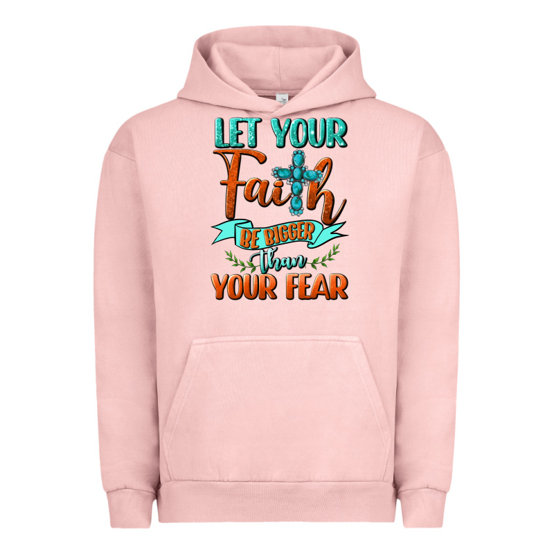 Let Your Faith Be Bigger Than Your Fear Urban Hoodie by BundleAndBundleShop | Teevron
