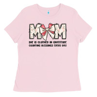 Bubblegum Pink mom she is clothed in gratitude counting blessings Ladies Tee - JahusDesignShop
