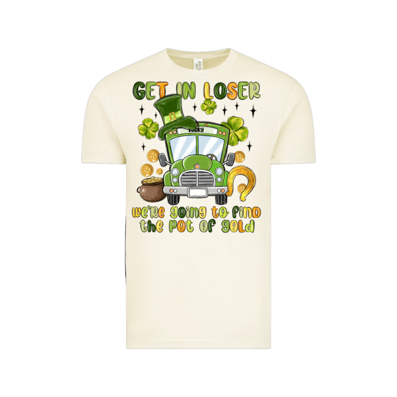 Get In Loser We Re Going To Find The Pot Of Gold Vintage Tee by MaliasSmallBusiness | Teevron