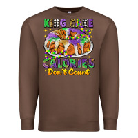 Chestnut king cake calories dont count mardi gras Premium Sweatshirt - CowGirlArtShop