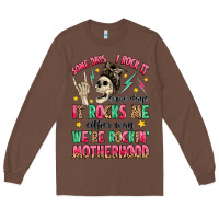 Chestnut some days i rock it some days it rocks me Long Sleeve Tee - MaliasSmallBusiness