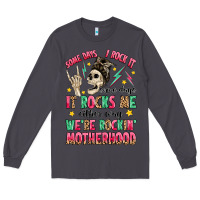 Smoke some days i rock it some days it rocks me Long Sleeve Tee - MaliasSmallBusiness