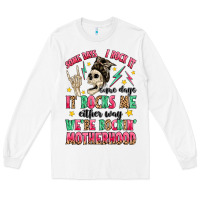 White some days i rock it some days it rocks me Long Sleeve Tee - MaliasSmallBusiness