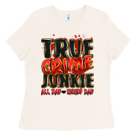 Bone true crime junkie all day every day Ladies Tee - JahusDesignShop