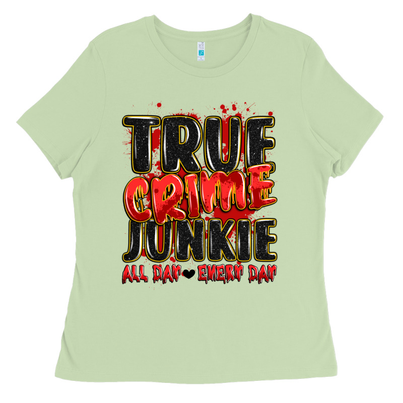 True Crime Junkie All Day Every Day Ladies Tee by JahusDesignShop | Teevron