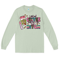 Matcha i pretend coffee helps but im still a bitch Long Sleeve Tee - MaliasSmallBusiness