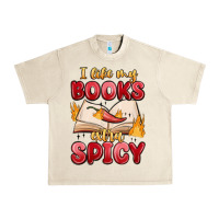 Sandshell i like my books extra spicy Urban Heavy Tee - MaliasSmallBusiness