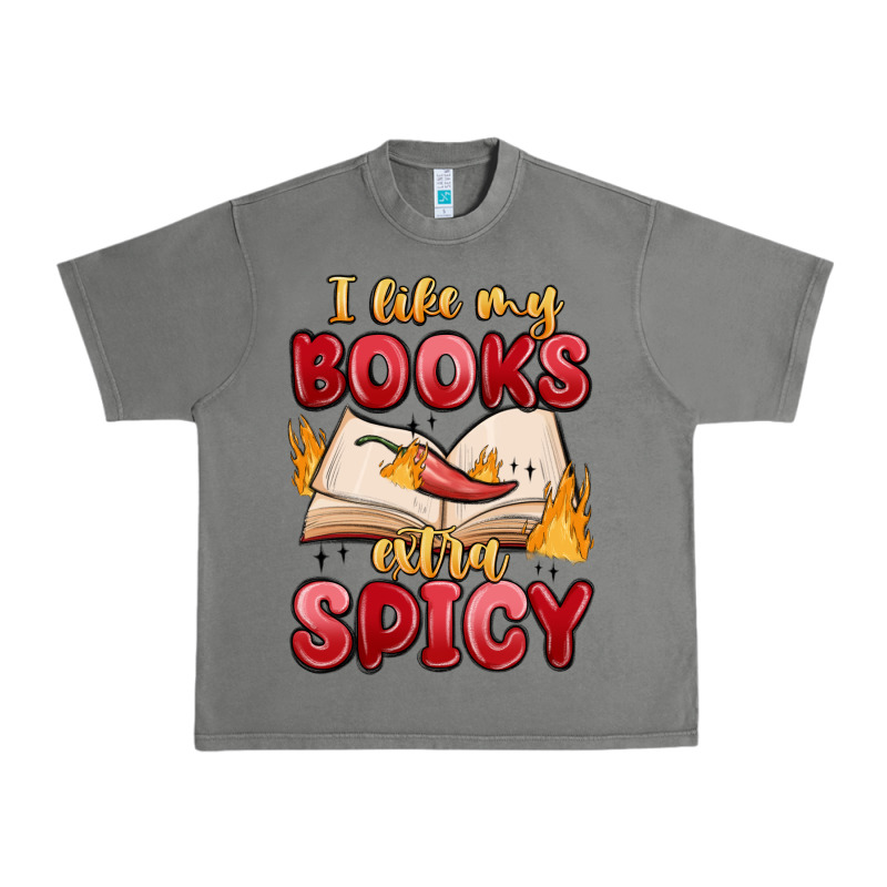 I Like My Books Extra Spicy Urban Heavy Tee by MaliasSmallBusiness | Teevron
