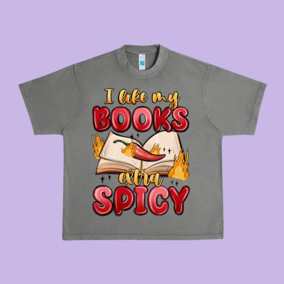 I Like My Books Extra Spicy Urban Heavy Tee Designed By Maliassmallbusiness