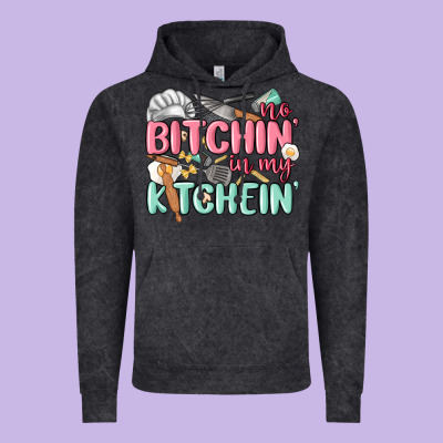 No Bitchin In My Kitchin Vintage Hoodie Designed By Maliassmallbusiness